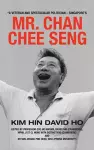 A Veteran and Spectacular Politician - Singapore's Mr. Chan Chee Seng cover