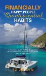 Financially Happy People Quintessential Habits cover