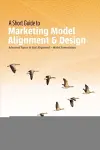 A Short Guide to Marketing Model Alignment & Design cover