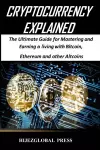 Cryptocurrency Explained cover