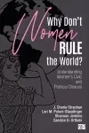 Why Don′t Women Rule the World? cover