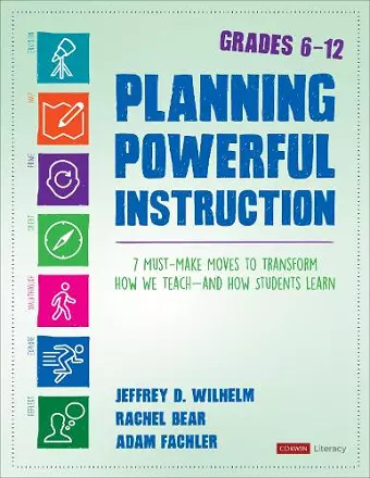 Planning Powerful Instruction, Grades 6-12 cover