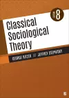 Classical Sociological Theory cover
