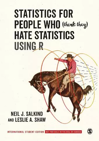 Statistics for People Who (Think They) Hate Statistics Using R - International Student Edition cover