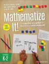 Mathematize It! [Grades K-2] cover