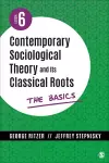 Contemporary Sociological Theory and Its Classical Roots cover