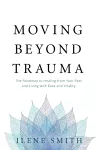 Moving Beyond Trauma cover