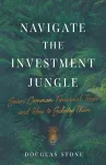 Navigate the Investment Jungle cover