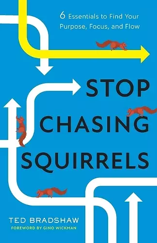 Stop Chasing Squirrels cover