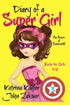 Diary of a Super Girl - Book 3 cover