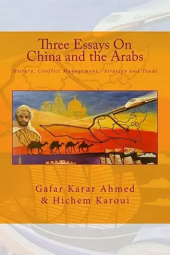 Three Essays On China and the Arabs cover