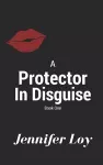 A Protector In Disguise cover