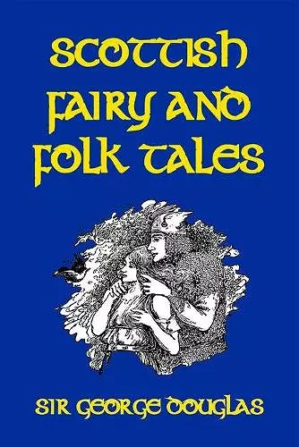 Scottish Fairy and Folk Tales cover