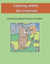 Coloring within the Limericks (A Poetic Coloring Book) cover