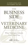 The Business Side of Veterinary Medicine cover