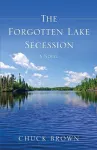 The Forgotten Lake Secession cover