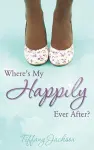 Where's My Happily Ever After? cover