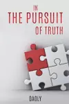 In the Pursuit of Truth cover