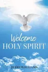 Welcome Holy Spirit cover