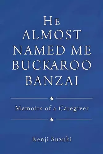 He Almost Named Me Buckaroo Banzai cover