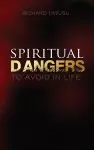 Spiritual Dangers to Avoid in Life cover