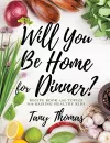 Will you Be Home for Dinner? cover