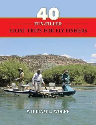 40 Fun-filled Float Trips for Fly Fishers cover