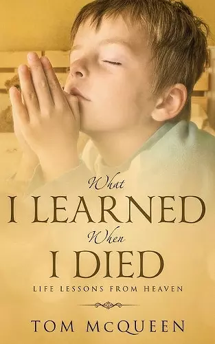 What I Learned When I Died cover