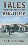 Tales from the Last Days of Anatolia cover