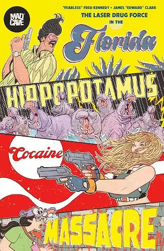 The Florida Hippopotamus Cocaine Massacre cover