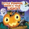 Little Pumpkin, Where’s Your Light? cover
