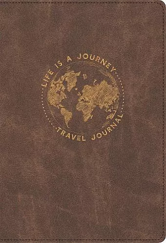 Life Is a Journey Travel Journal cover
