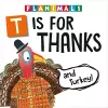 T Is for Thanks (and Turkey!) cover