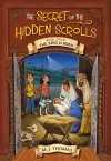 The Secret of the Hidden Scrolls: The King Is Born, Book 7 cover