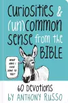 Curiosities and (Un)common Sense from the Bible cover