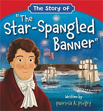 The Story of 'The Star-Spangled Banner' cover