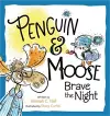 Penguin & Moose Brave the Night cover