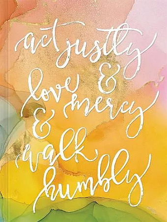 Act Justly, Love Mercy, and Walk Humbly Hardcover Journal cover