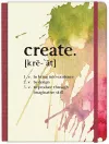 Create: to bring into existence, to design, to produce through imaginative skill cover