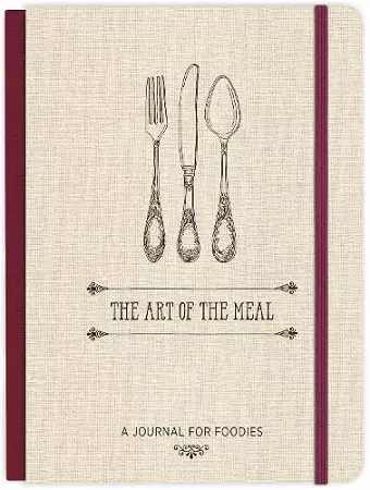 The Art of the Meal Hardcover Journal cover