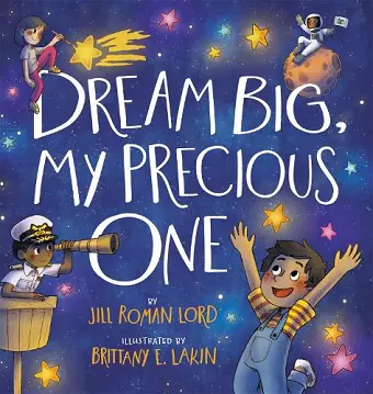 Dream Big, My Precious One cover