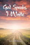 God Speaks, I Write cover