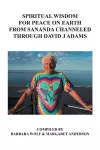 Spiritual Wisdom for Peace on Earth from Sananda Channeled Through David J Adams cover