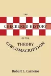 The Checkered History of the Circumscription Theory cover