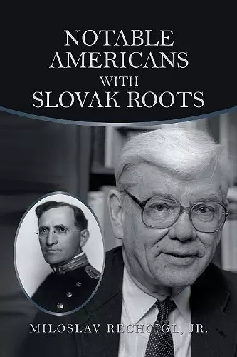 Notable Americans with Slovak Roots cover