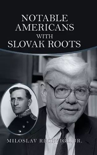 Notable Americans with Slovak Roots cover