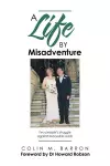 A Life by Misadventure cover