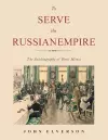 To Serve the Russian Empire cover