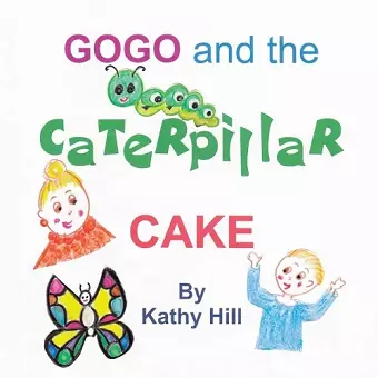 Gogo and the Caterpillar Cake cover