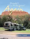 Should I Go Walkabout Again (A Motorhome Adventure) cover